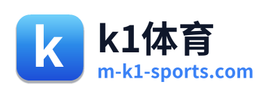 k1体育